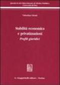 Stabilità economica e privatizzazioni. Profili giuridici