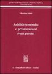 Stabilità economica e privatizzazioni. Profili giuridici