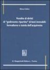 Vendite di diritti di «godimento ripartito» di beni immobili: formalismo e tutela dell'acquirente