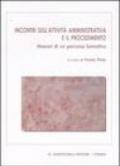 Incontri sull'attività amministrativa e il procedimento. Itinerari di un percorso formativo