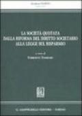 La società quotata dalla riforma del diritto societario alla legge sul risparmio