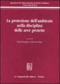 La protezione dell'ambiente nella disciplina delle aree protette