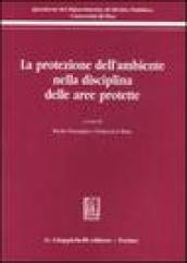 La protezione dell'ambiente nella disciplina delle aree protette