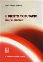 Il diritto tributario. Principi generali