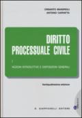 Diritto processuale civile. 1.Nozioni introduttive e disposizioni generali