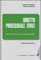 Diritto processuale civile. 1.Nozioni introduttive e disposizioni generali