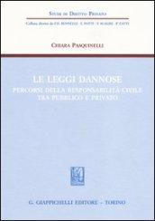 Le leggi dannose. Percorsi della responsabilità civile tra pubblico e privato