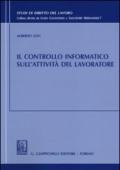 Il controllo informatico sull'attività del lavoratore