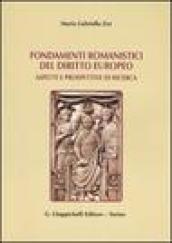 Fondamenti romanistici del diritto europeo. Aspetti e prospettive di ricerca