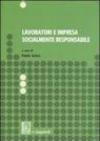 Lavoratori e impresa socialmente responsabile. Atti del Seminario di studi (Salerno, dicembre 2005-marzo 2006)