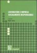 Lavoratori e impresa socialmente responsabile. Atti del Seminario di studi (Salerno, dicembre 2005-marzo 2006)