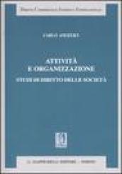 Attività e organizzazione. Studi di diritto delle società