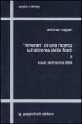 «Itinerari» di una ricerca sul sistema delle fonti: 10