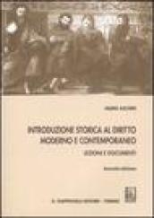 Introduzione storica al diritto moderno e contemporaneo. Lezioni e documenti