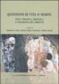 Questioni di vita o morte. Etica pratica, bioetica e filosofia del diritto