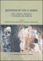 Questioni di vita o morte. Etica pratica, bioetica e filosofia del diritto