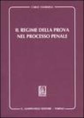 Il regime della prova nel processo penale