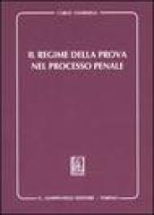 Il regime della prova nel processo penale