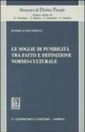 Le soglie di punibilità tra fatto e definizione normo-culturale