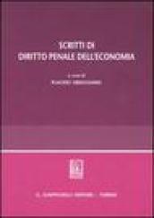 Scritti di diritto penale dell'economia