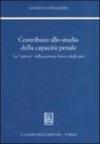 Contributo allo studio della capacità penale. Lo «statuto» della persona fisica e degli enti