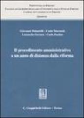 Il procedimento amministrativo a un anno di distanza dalla riforma