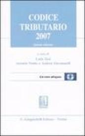 Codice tributario 2007. Con CD-ROM