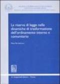 La riserva di legge nelle dinamiche di trasformazione dell'ordinamento interno e comunitario