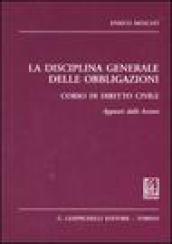 La disciplina generale delle obbligazioni. Corso di diritto civile. Appunti dalle lezioni