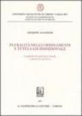 Pluralità degli ordinamenti e tutela giurisdizionale. I rapporti tra giustizia statale e giustizia sportiva