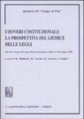 I doveri costituzionali: la prospettiva del giudice delle leggi. Atti del Convegno (Acqui Terme-Alessandria, 9-10 giugno 2006)