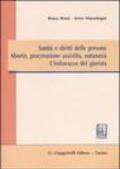 Sanità e diritti delle persone. Aborto, procreazione assistita, eutanasia. L'imbarazzo del giurista