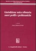 Giurisdizione unica tributaria: nuovi profili e problematiche