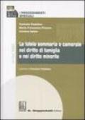 I procedimenti speciali. 3.La tutela sommaria e camerale nel diritto di famiglia e nel diritto minorile