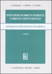 Istituzioni di diritto pubblico e diritto costituzionale. Itinerari di apprendimento e di verifica