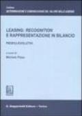 Leasing: «recognition» e rappresentazione in bilancio. Profili evolutivi