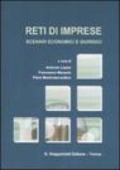 Reti di imprese. Scenari economici e giuridici. Ediz. illustrata