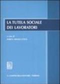 La tutela sociale dei lavoratori