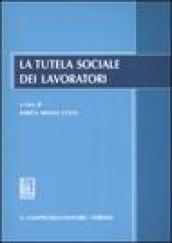 La tutela sociale dei lavoratori