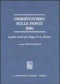 Osservatorio sulle fonti 2006. Le fonti statali: gli sviluppi di un decennio