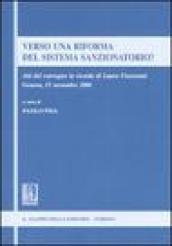 Verso una riforma del sistema sanzionatorio? Atti del Convegno in ricordo di Laura Fioravanti (Genova, 15 novembre 2006)