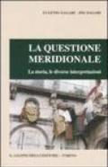 La questione meridionale. La storia, le diverse interpretazioni