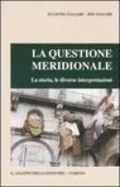 La questione meridionale. La storia, le diverse interpretazioni