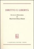 Diritto e libertà. Studi in memoria di Matteo Dell'Olio