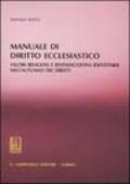 Manuale di diritto ecclesiastico. Valori religiosi e rivendicazioni identitarie nell'autunno dei diritti