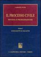 Il processo civile. Sistema e problematiche: 1