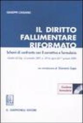 Il diritto fallimentare riformato. Schemi di confronto con il correttivo e formulario. Con CD-ROM