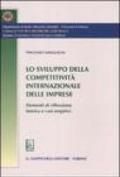 Lo sviluppo della competitività internazionale delle imprese. Elementi di riflessione teorica e casi empirici