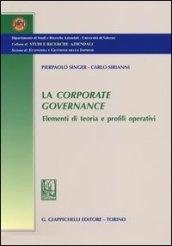 La corporate governance. Elementi di teoria e profili operativi