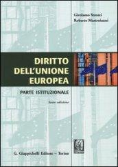 Diritto dell'Unione Europea. Parte istituzionale